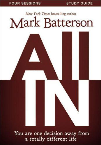 Cover for Mark Batterson · All In Study Guide with DVD: You Are One Decision Away From a Totally Different Life (Paperback Book) [Pck Pap/dv edition] (2013)