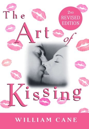 Cover for William Cane · The Art of Kissing (Paperback Book) [New edition] (2005)
