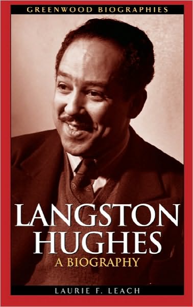 Cover for Laurie Leach · Langston Hughes: A Biography - Greenwood Biographies (Hardcover Book) (2004)