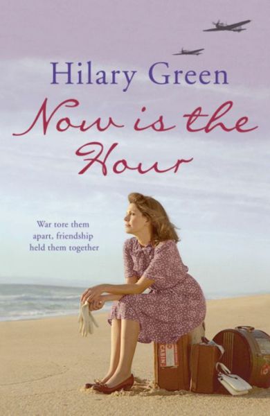 Now is the Hour - Hilary Green - Kirjat - Hodder & Stoughton - 9780340898970 - torstai 5. huhtikuuta 2007