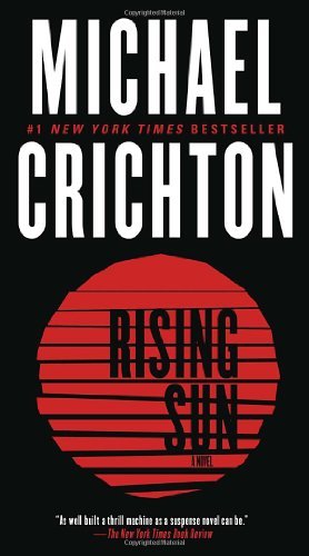 Cover for Michael Crichton · Rising Sun: a Novel (Paperback Bog) [Reprint edition] (2012)