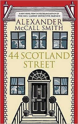Cover for Alexander McCall Smith · 44 Scotland Street - 44 Scotland Street (Taschenbuch) (2005)