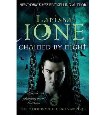 Cover for Larissa Ione · Chained By Night - Moonbound Clan (Paperback Bog) (2014)