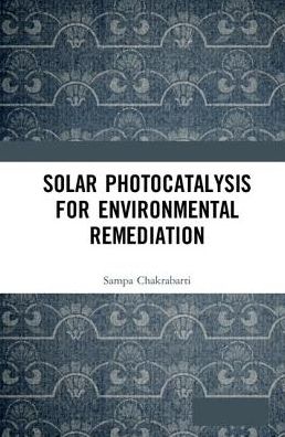 Cover for Sampa Chakrabarti · Solar Photocatalysis for Environmental Remediation (Hardcover Book) (2019)