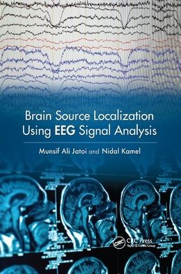 Cover for Munsif Ali Jatoi · Brain Source Localization Using EEG Signal Analysis (Paperback Book) (2019)