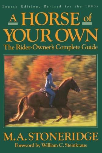 Cover for M.a. Stoneridge · A Horse of Your Own: a Rider-owner's Complete Guide (Paperback Book) [Rev for the edition] (2001)