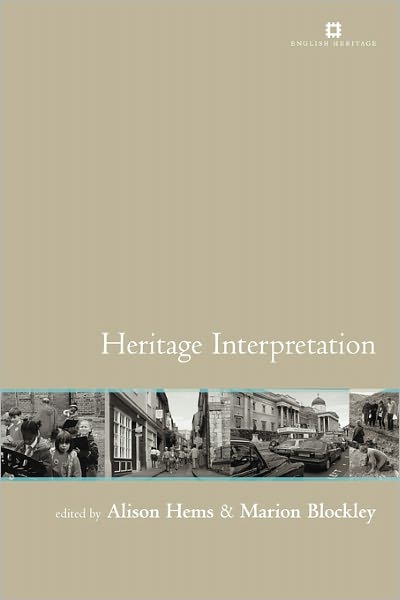 Cover for Blockley · Heritage Interpretation - Issues in Heritage Management (Paperback Book) (2005)