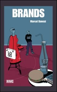 Cover for Marcel Danesi · Brands - Routledge Introductions to Media and Communications (Innbunden bok) (2006)