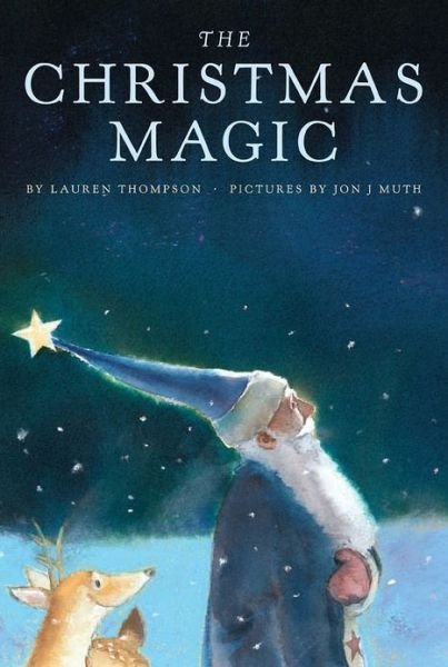 Cover for Lauren Thompson · The Christmas Magic (Hardcover Book) [First edition] (2009)