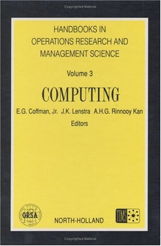 Cover for Coffman, Thomas M., MD (Duke University and Durham Veterans Administration Medical Center, Durham, North Carolina, U.S.A.) · Computing - Handbooks in Operations Research and Management Science (Hardcover Book) (1992)