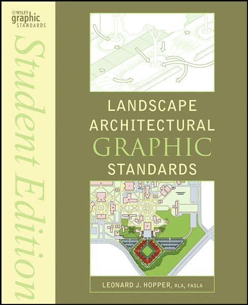 Cover for LJ Hopper · Landscape Architectural Graphic Standards - Ramsey / Sleeper Architectural Graphic Standards Series (Paperback Bog) [Student edition] (2007)
