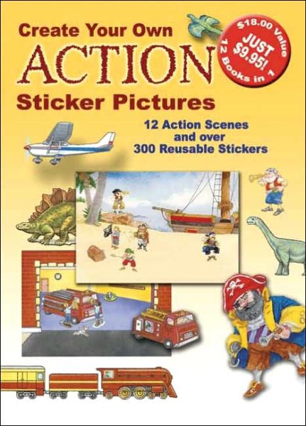 Create Your Own Action Sticker Pictures: 12 Scenes and Over 300 Reusable Stickers - Dover Sticker Books - Dover Dover - Merchandise - Dover Publications Inc. - 9780486428970 - September 30, 2005