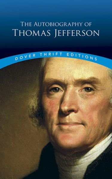 Cover for E Allison Peers · Autobiography of Thomas Jefferson - Thrift Editions (Taschenbuch) (2017)
