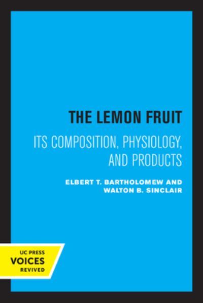 Cover for Elbert T. Bartholomew · The Lemon Fruit: Its Composition, Physiology, and Products (Paperback Book) (2022)