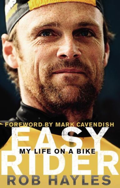 Cover for Rob Hayles · Easy Rider: My Life on a Bike (Paperback Book) (2014)