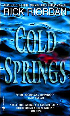 Cover for Rick Riordan · Cold Springs (Paperback Book) (2004)