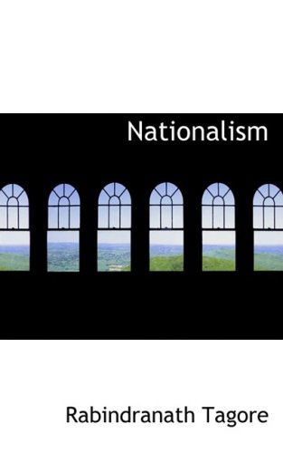 Nationalism - Rabindranath Tagore - Books - BiblioLife - 9780559465970 - November 14, 2008