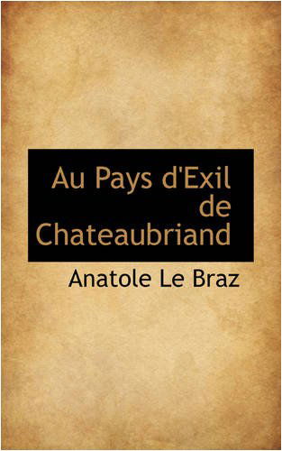 Cover for Anatole Le Braz · Au Pays D'exil De Chateaubriand (Taschenbuch) (2008)