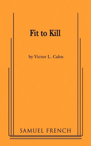 Cover for Victor L. Cahn · Fit to Kill (Paperback Book) (2008)