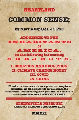 Heartland Common Sense - Martin Capages - Books - American Freedom Publications LLC - 9780578965970 - August 28, 2021