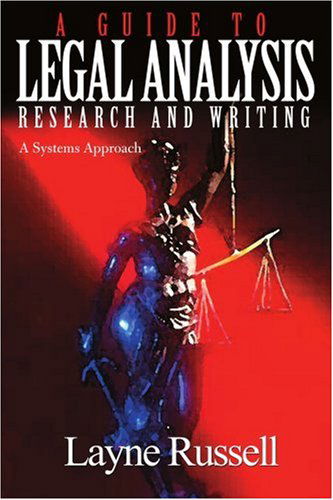 Cover for Layne Russell · A Guide to Legal Analysis, Research and Writing: a Systems Approach (Paperback Book) (2000)