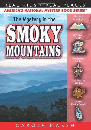 Carole Marsh · The Mystery in the Smoky Mountains (Real Kids, Real Places) (Paperback Book) (2010)