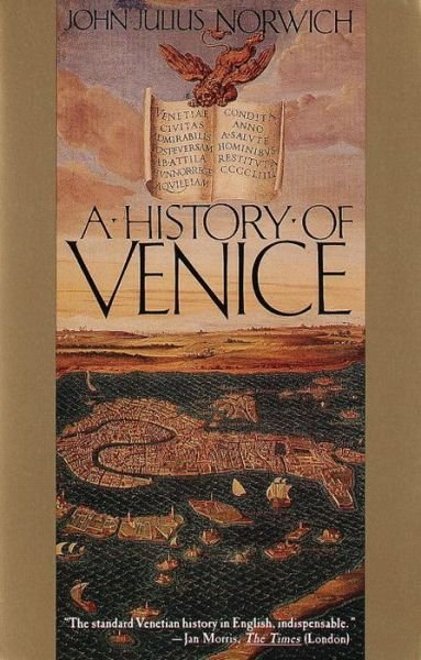 Cover for John Julius Norwich · A History of Venice (Paperback Book) [1st Vintage Books Ed edition] (1989)