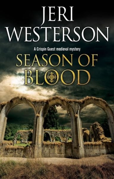 Season of Blood - A Crispin Guest Mystery - Jeri Westerson - Books - Canongate Books Ltd - 9780727893970 - July 31, 2018