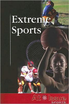 Cover for Janel D. Ginn · Extreme Sports (At Issue Series) (Taschenbuch) (2007)