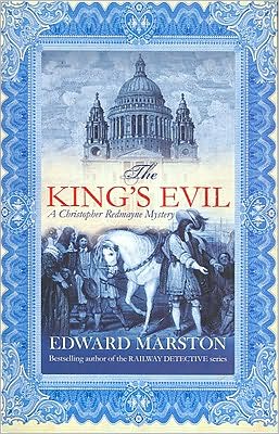 The King's Evil: The thrilling historical whodunnit - Restoration - Edward Marston - Bøker - Allison & Busby - 9780749008970 - 9. august 2010