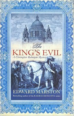 Cover for Edward Marston · The King's Evil: The thrilling historical whodunnit - Restoration (Paperback Book) (2010)