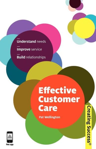 Cover for Pat Wellington · Effective Customer Care - Creating Success (Paperback Book) (2010)