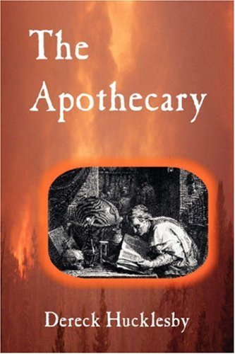 Cover for Dereck Hucklesby · The Apothecary (Paperback Book) [UK edition] (2007)