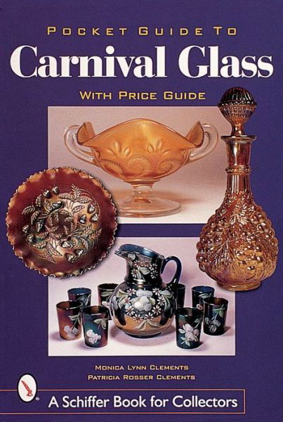 Cover for Monica Lynn Clements · Pocket Guide to Carnival Glass (Paperback Book) (2000)