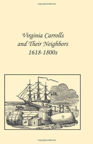 Cover for Elizabeth Carroll Foster · Virginia Carrolls and Their Neighbors 1618-1800s (Pocketbok) (2009)