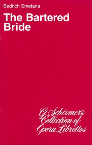 Bartered Bride Lib en - Tony Harrison - Książki - GS LIBRETTO             5 - 9780793571970 - 1 listopada 1986