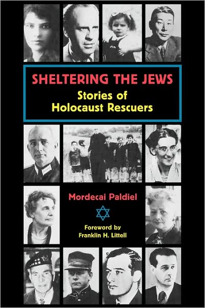 Cover for Mordecai Paldiel · Sheltering the Jews: Stories of Holocaust Rescuers (Paperback Book) [1st Printing edition] (1996)