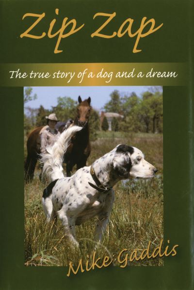 Cover for Mike Gaddis · Zip Zap: The True Story of a Dog and a Dream (Paperback Bog) (2024)