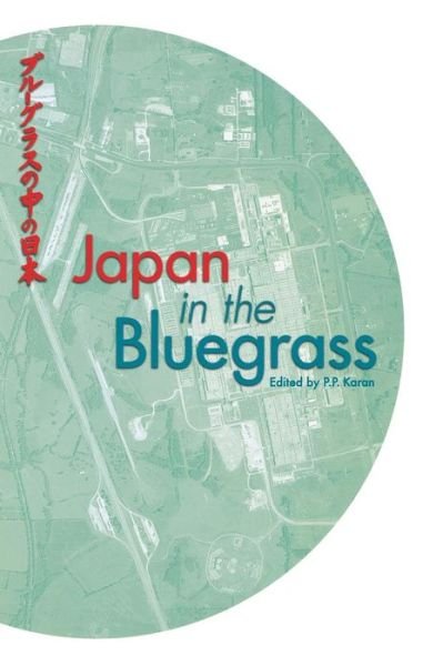 Cover for Pradyumna Prasad Karan · Japan in the Bluegrass (Hardcover Book) (2001)