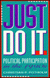 Cover for Christian P. Potholm · Just Do It: Political Participation in the 1990s (Paperback Book) (1993)