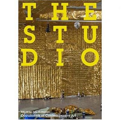 Cover for Jens Hoffmann · The Studio - Documents of Contemporary Art (Paperback Book) [New edition] (2012)