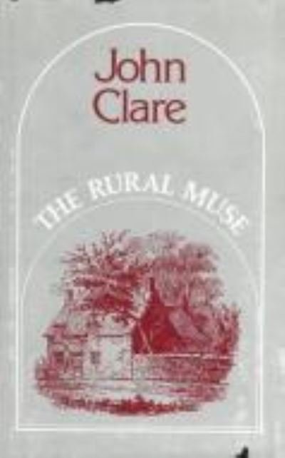 Cover for John Clare · The Rural Muse: Poems (Paperback Book) [New ed of 1 ed (1835) edition] (1995)