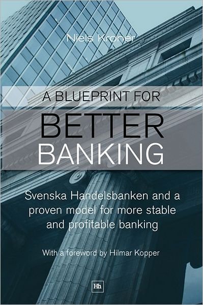 Cover for Niels Kroner · A Blueprint for Better Banking (Paperback Bog) (2010)