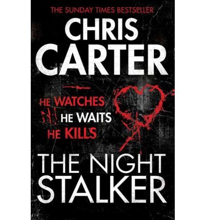 Cover for Chris Carter · The Night Stalker: A brilliant serial killer thriller, featuring the unstoppable Robert Hunter (Paperback Book) (2012)