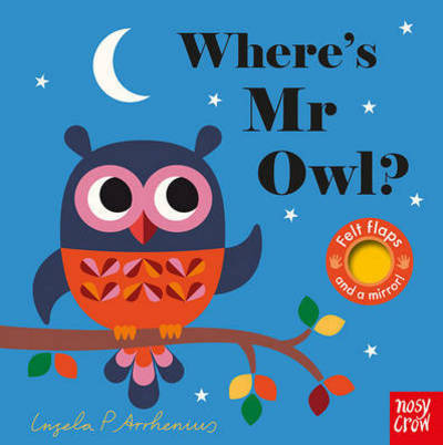 Cover for Ingela P Arrhenius · Where's Mr Owl? - Felt Flaps (Kartongbok) (2017)