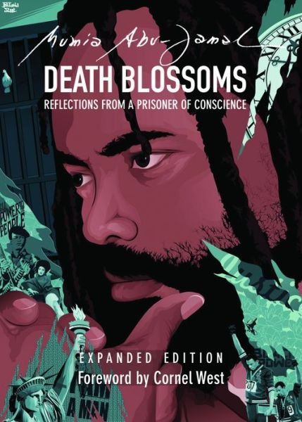 Death Blossoms: Reflections from a Prisoner of Conscience, Expanded Edition - City Lights Open Media - Mumia Abu-Jamal - Bøker - City Lights Books - 9780872867970 - 30. januar 2020