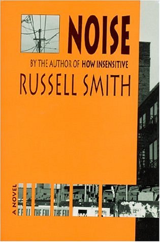 Cover for Russell Smith · Noise (Paperback Book) [First edition] (1998)