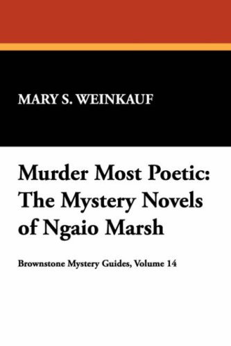 Cover for Mary S. Weinkauf · Murder Most Poetic: the Mystery Novels of Ngaio Marsh (Memoirs of the New York Botanical Garden) (Gebundenes Buch) (2007)
