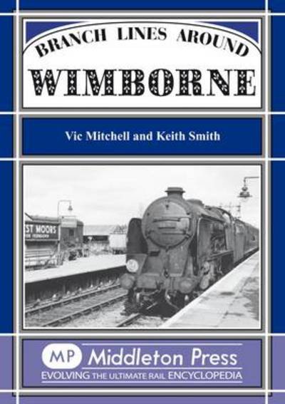 Cover for Vic Mitchell · Branch Lines Around Wimborne - Branch Lines (Hardcover Book) (1992)