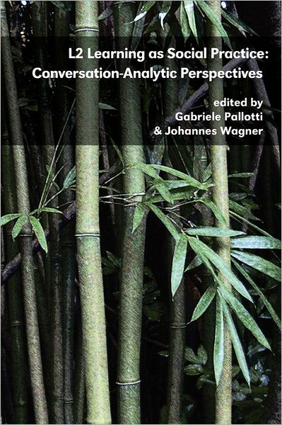 Cover for Gabriele Pallotti · L2 Learning As Social Practice: Conversation-analytic Perspectives (Paperback Book) (2011)